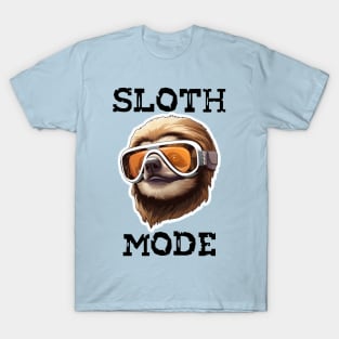 Sloth Wearing Ski Goggles - Sloth Mode (Black Lettering) T-Shirt